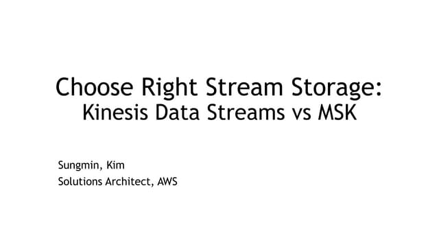 Amazon Kinesis Data Streams Vs Msk (1).pptx