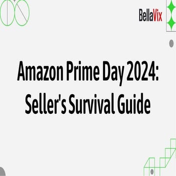 Amazon_Prime_Day_2024_Seller's_Survival_Guide.pdf