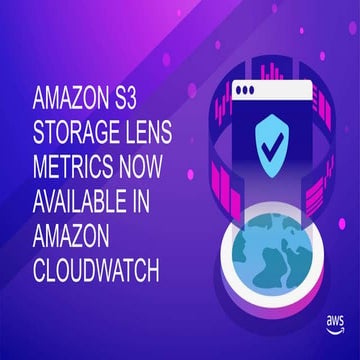 Amazon s3 storage lens metrics now available in amazon cloud watch