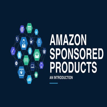 Amazon Sponsored Products: An Introduction to Advertising for Sellers