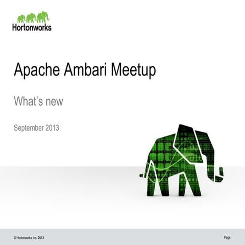 Ambari Meetup: What's New in Ambari