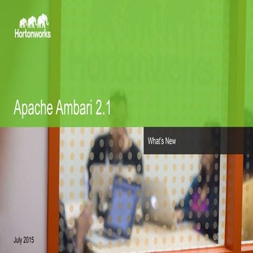 Apache Ambari - What's New in 2.1