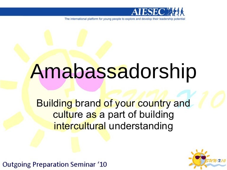 Ambassador how to build brand of your country and culture