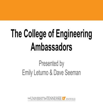UTK Engineering Ambassador Presentation