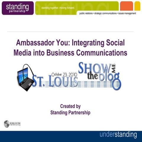 Ambassador You: Integrating Social Media into Business Communications