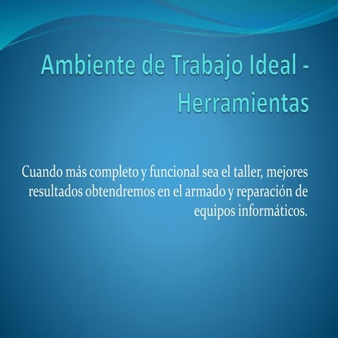 Ambiente de trabajo ideal