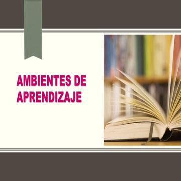 Ambientes de aprendizaje