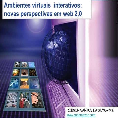 Ambientes virtuais interativos