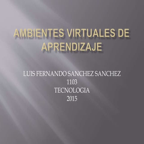 Ambientes virtuales de aprendizaje