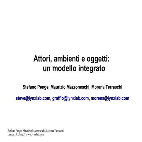 Attori, ambienti e oggetti: un modello integrato