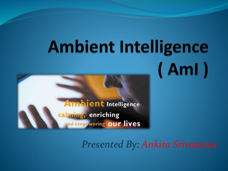 Ambient Intelligence