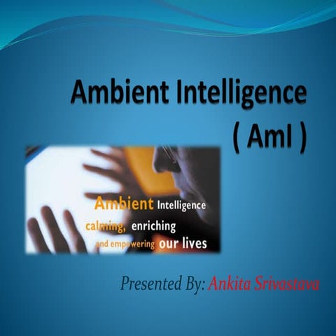 Ambient intelligence 