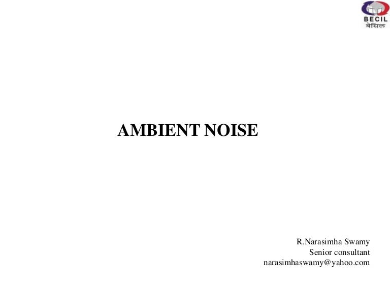 Ambient noise