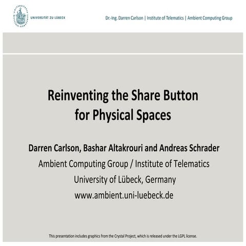 Reinventing the Share Button for Physical Spaces