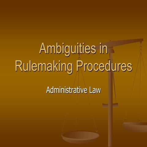 Ambiguities in rulemaking procedures