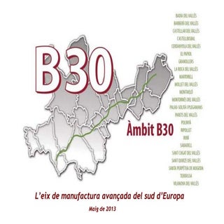 Àmbit B30, l'eix de manufactura ava...