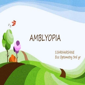 AMBLYOPIA & Tx-SSH.pptx