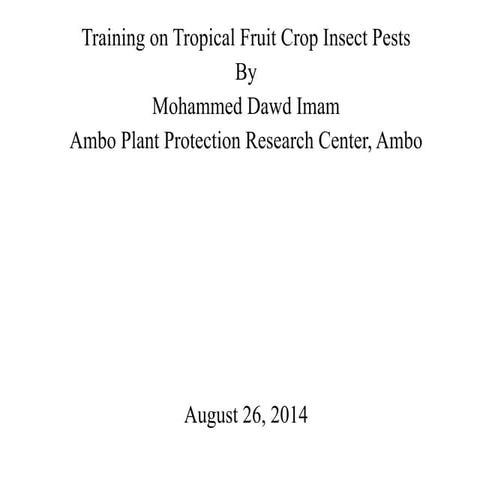Comprehensive Training on Tropical Fruit Crop Insect Pest Management in ...