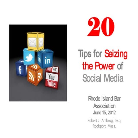 20 Tips for Seizing the Power of Social Media