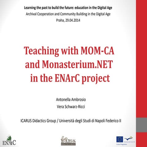 The University teaching with MOM-CA and Monasterium.NET in the ENArC-project