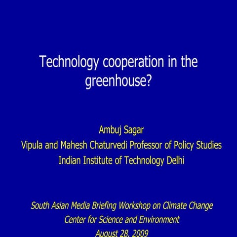 Ambuj  Technology Cooperation In The Greenhouse A Sagar 28 08 09