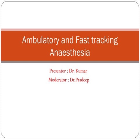 Ambulatory anaesthesia