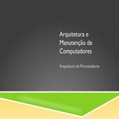 Arquitetura e Manutenção de Computadores
