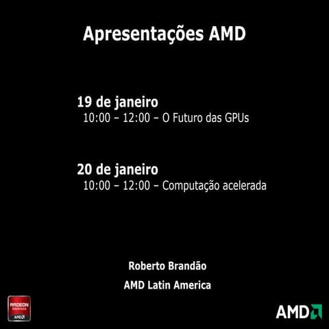 Amd   future of gp us - campus party