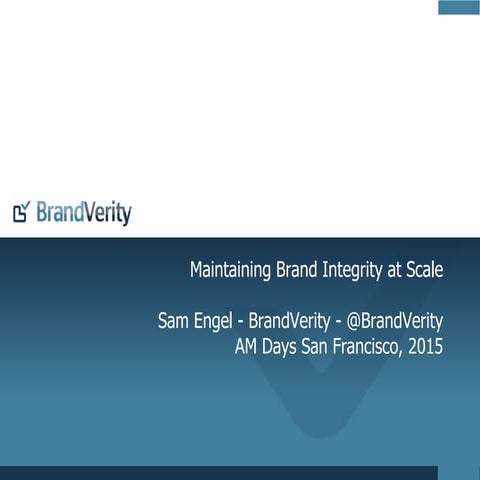 Maintaining Brand Integrity at Scale - Affiliate Management Days SF 2015