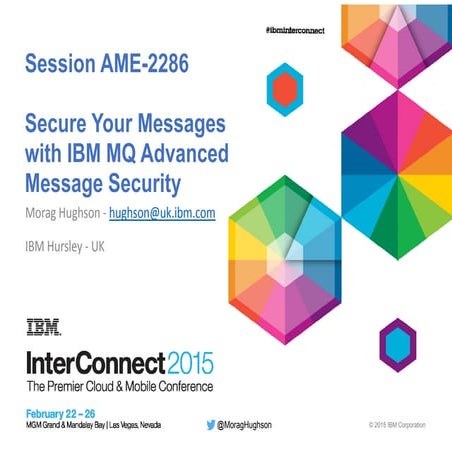 Secure Your Messages with IBM MQ Advanced Message Security