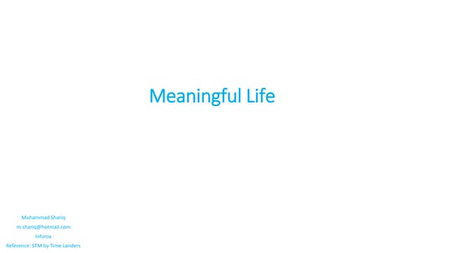 A meaningful life by muhammad shariq