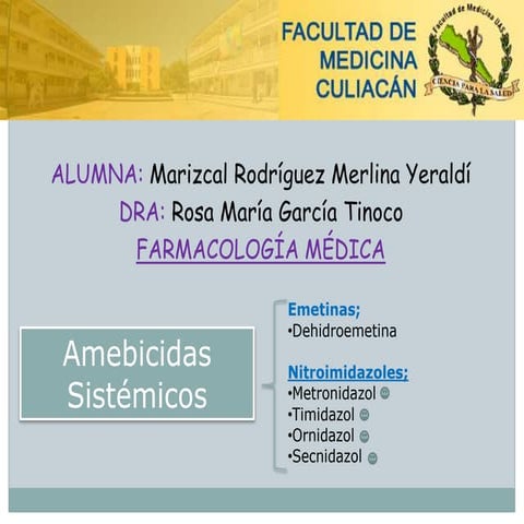 Amebicidas sistémicos.