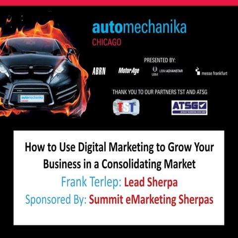 Automechanika: How to Use Digital Marketing to Grow Your Business in a Consol...