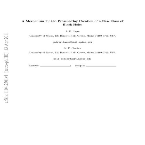 A mechanism for the present day creation of a new class of black holes