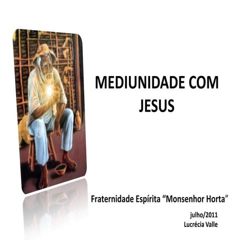 A Mediunidade com Jesus