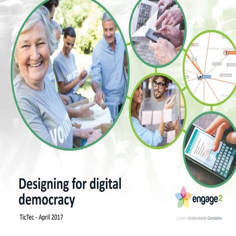 Designing for digital democracy - Amelia Loye (engage2)