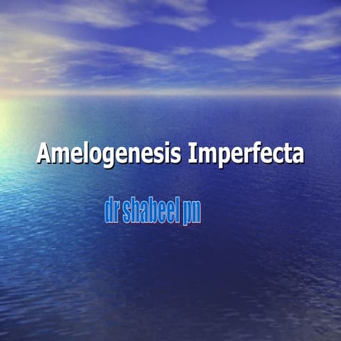 Amelogenesis Imperfecta