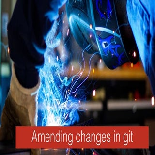 Amending changes in git