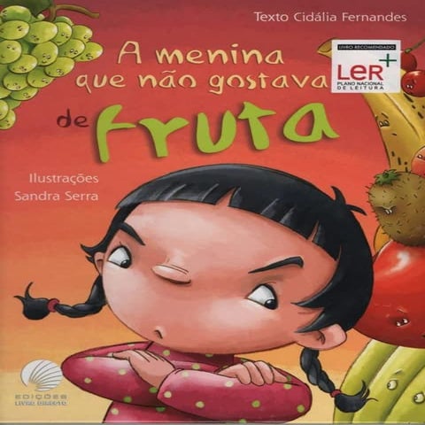A MENINA QUE NÃO GOSTAVA DE FRUTA