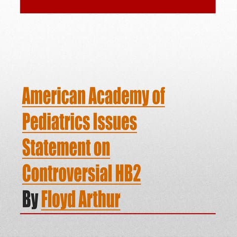 American academy of pediatrics issues statement on controversial HB2 by Floyd Arthur