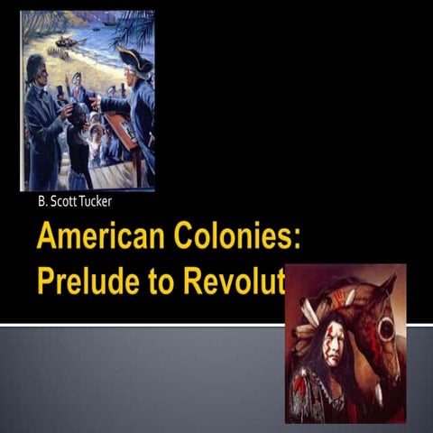 American colonies  prelude to revolutions