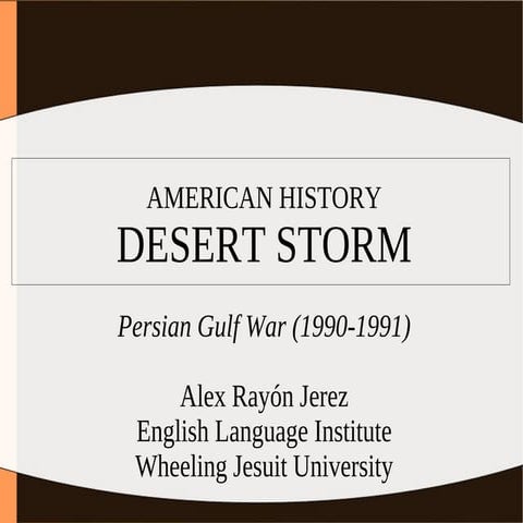 American history: persian gulf war (1990 1991). Operation desert storm