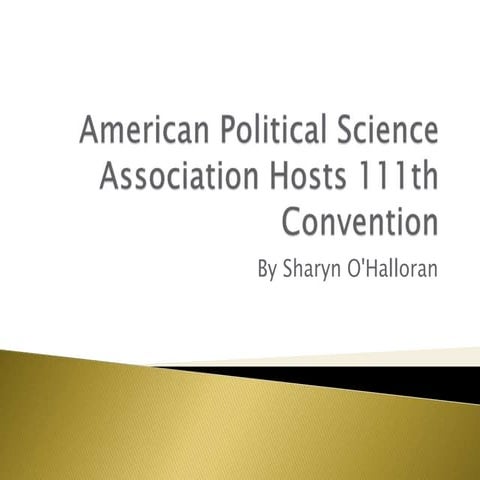 American Political Science Association Hosts 111th Convention PPT