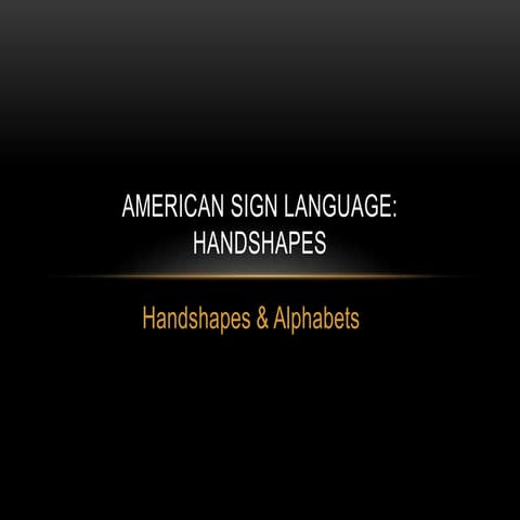 American sign language handshapes and abc's