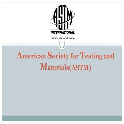 American society for testing and materials(astm)