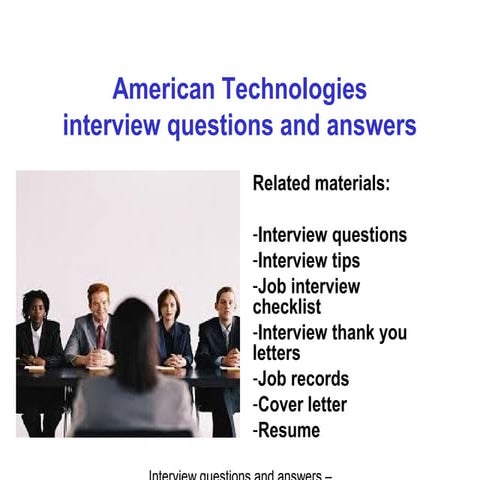 American technologies interview questions and answers
