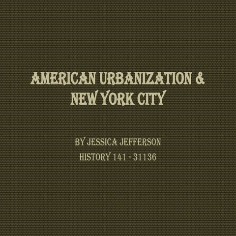 American urbanization & new york city