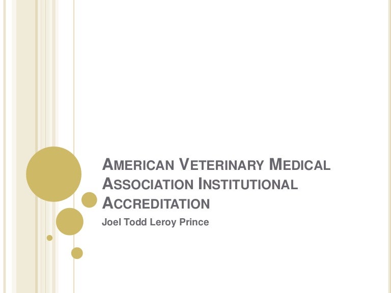 American Veterinary Medical Association Institutional Accreditation