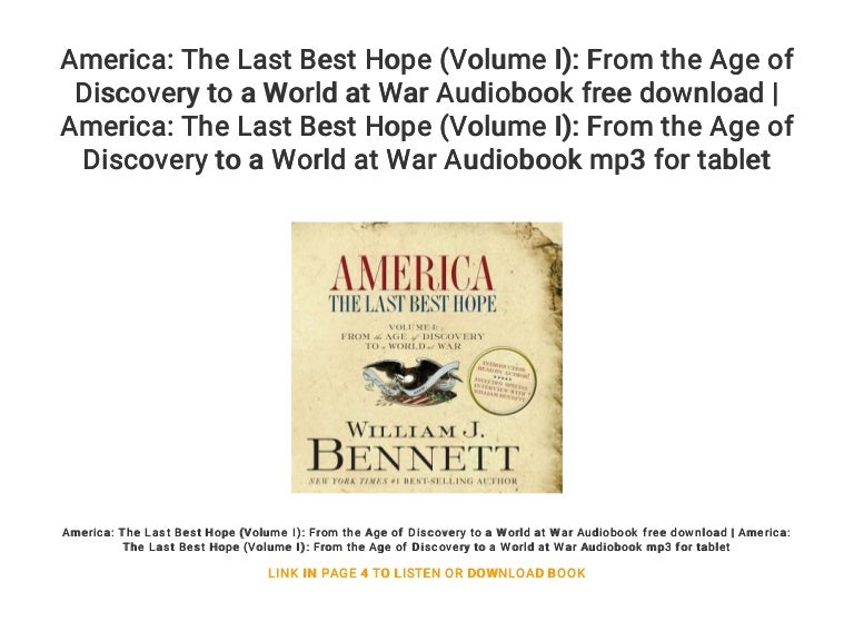 America The Last Best Hope (Volume I) From the Age of Discovery to