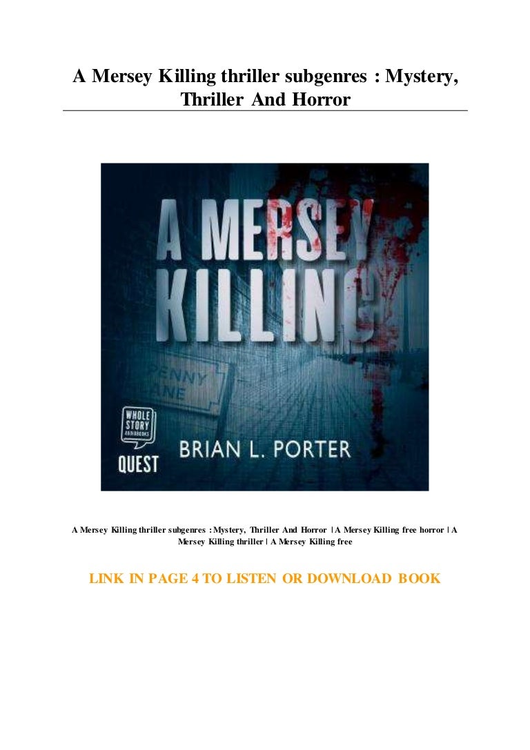 A Mersey Killing thriller subgenres : Mystery... Thriller And Horror
